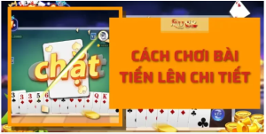 Cách chơi bài tiến lên chi tiết tại Mu88