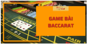 Game bài Baccarat